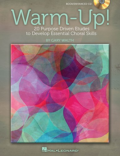 Warm-Up!: 20 Purpose Driven Etudes to Develop Essential Choral Skills